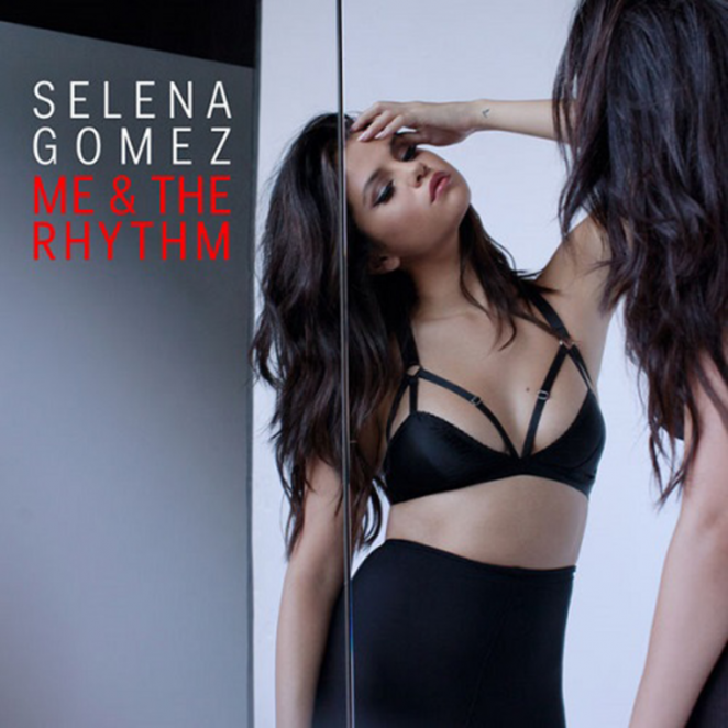 Selena Gomez - Me and The Rhythm Cover